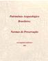 Patrimônio Arqueológico Brasileiro: Normas de Preservação SGEARQ/DEPAM/IPHAN