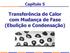 Capítulo 5. Transferência de Calor com Mudança de Fase (Ebulição e Condensação)