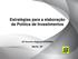 Estratégias para a elaboração da Política de Investimentos