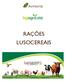 LUSO 104. Com coccidiostático Pintos até 4 semanas. Proteína bruta 18% Fibra Bruta 3,8% Matéria Gorda 3,5% Embalagens de 5 e 30 Kg MG