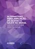ALTERNATIVAS PARA AMPLIAÇÃO DO ACESSO À SAÚDE NO BRASIL UM ESTUDO EM ONCOLOGIA