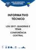 INFORMATIVO TÉCNICO LDU QUADRAS E TÊNIS CONFERÊNCIA CENTRAL