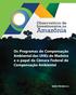 Os Programas de Compensação Ambiental das UHEs do Madeira e o papel da Câmara Federal de Compensação Ambiental NOTA TÉCNICA 15