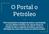 Objetivo Se tornar, a curto prazo, o maior portal de notícias e de divulgação de vagas de emprego dos mais variados segmentos da indústria petrolífera