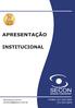 APRESENTAÇÃO INSTITUCIONAL SECON. sensores e instrumentos FONES: (51) (51) FAX: (51)3388.