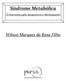 Síndrome Metabólica. Wilson Marques da Rosa Filho. (Tratamento pela Acupuntura e Homeopatia)