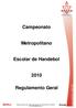 Campeonato. Metropolitano. Escolar de Handebol. Regulamento Geral