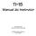 Manual do Instrutor. Desenvolvido pela Texas Instruments Incorporated. Atividades desenvolvidas por Jane Schielack