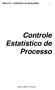 Controle Estatístico de Processo