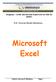 Uniguaçu União das Escolas Superiores do Vale do Iguaçu. Prof. Cleverson Bússolo Klettenberg. Microsoft Excel