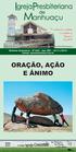 ORAÇÃO, AÇÃO E ÂNIMO. E conhecereis a verdade, e a verdade vos libertará. João 8:32. na Palavra, na Oração e no Amor. TEMA 2014