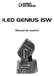 Parabéns por adquirir o iled Genius 15W, um moving head com lâmpada LED RGB de 15W, compacto e leve, indicado para DJ s, bandas e eventos em geral.