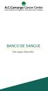 BANCO DE SANGUE. Doe sangue. Salve vidas