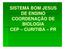 SISTEMA BOM JESUS DE ENSINO COORDENAÇÃO DE BIOLOGIA CEP CURITIBA PR