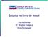 Estudos no livro de Josué. Escola Bíblica Pr. Wagner Fonseca Élcio Fernandes