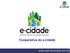 Cooperativa do e-cidade.