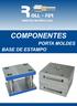 COMPONENTES PORTA MOLDES BASE DE ESTAMPO