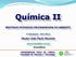 Química II MESTRADO INTEGRADO EM ENGENHARIA DO AMBIENTE. 2º Semestre /2012. Doutor João Paulo Noronha.