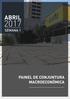 BOLETIM DE CONJUNTURA MACROECONÔMICA Novembro 2016 ABRIL SEMANA 1 PAINEL DE CONJUNTURA MACROECONÔMICA