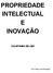 PROPRIEDADE INTELECTUAL E INOVAÇÃO