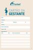 GESTANTE CARTÃO DA. Agendamento. Nome. Endereço. Bairro Município UF. Telefone. Nome da Operadora. Registro ANS. Data Hora Nome do profissional Sala