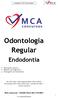 Odontologia Regular. Endodontia. MCA concursos - PAIXÃO PELO SEU FUTURO! Alterações Pulpares Métodos de Diagnóstico Radiografia em Endodontia