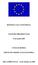 REPÚBLICA DA GUINÉ BISSAU ELEIÇÕES PRESIDENCIAIS. 19 de Junho 2005 UNIÃO EUROPEIA MISSÃO DE OBSERVAÇÃO ELEITORAL