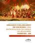 Socorro de Souza Batalha GINGANDO E BALANÇANDO EM SINCRONIA: UMA ANTROPOLOGIA DA DANÇA DO BOI-BUMBÁ DE PARINTINS - AM. Manaus