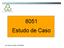 8051 Estudo de Caso. Prof. Carlos E. Capovilla - CECS/UFABC 1