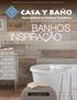 PROMOÇÃO VÁLIDA DO 3 DE ABRIL ATÉ O EL 31 DE MAIO DE Especialistas en Baños y Cerámicas BANHOS INSPIRAÇÃO.