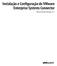 Instalação e Configuração do VMware Enterprise Systems Connector. VMware Identity Manager 2.9.1