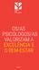 OS/AS PSICÓLOGOS/AS VALORIZAM A EXCELÊNCIA E O BEM-ESTAR