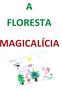 A FLORESTA MAGICALÍCIA