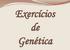 Exercícios de Genética