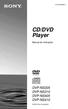 (1) CD/DVD Player. Manual de instruções DVP-NS305 DVP-NS310 DVP-NS405 DVP-NS Sony Corporation
