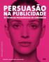 PERSUASÃO NA PUBLICIDADE ANDREWS, VAN LEEUWEN E VAN BAAREN 33 TÉCNICAS PSICOLÓGICAS DE CONVENCER.