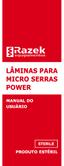 FINALIDADE MODELOS DAS LÂMINAS PARA MICRO SERRAS POWER SRR ,00 mm