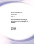 IBM PowerHA SystemMirror for AIX. Enterprise Edition. Versão Alta disponibilidade baseada em armazenamento e recuperação de desastre IBM