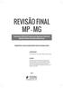 REVISÃO FINAL MP MG. Com base no Edital do LV Concurso para Ingresso na Carreira do Ministério Público do Estado de Minas Gerais