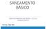 SANEAMENTO BÁSICO ABASTECIMENTO DE ÁGUA CICLO HIDROLÓGICO. Prof. Esp. Talles Mello