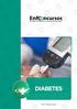 1. DIABETES. Resposta Correta: b) um grupo de distúrbios metabólicos resultantes de defeito da ação da insulina, na secreção de insulina ou em ambas.