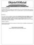 Diário Oficial. ESTADO DO RIO GRANDE DO NORTE Administração da Exma. Sra. Governadora Dra. Rosalba Ciarlini