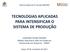 TECNOLOGIAS APLICADAS PARA INTENSIFICAR O SISTEMA DE PRODUÇÃO