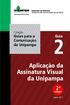 Coleção Guias para a Comunicação. 2Guia. da Unipampa. Aplicação da Assinatura Visual. da Unipampa. edição. Janeiro 2017