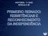 HISTÓRIA - 1 o ANO MÓDULO 25 PRIMEIRO REINADO: RESISTÊNCIAS E RECONHECIMENTO DA INDEPENDÊNCIA