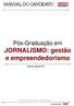 Pós-Graduação em JORNALISMO: gestão e empreendedorismo