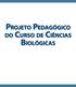 Projeto Pedagógico. do Curso de Ciências. Biológicas