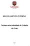 REGULAMENTO INTERNO. Normas para solenidade de Colação de Grau