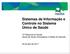 Sistemas de Informação e Controle no Sistema Único de Saúde