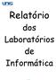 Relatório. dos Laboratórios de Informática